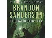 Sombras identidad: vuelta Elendel