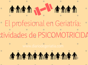 profesional Geriatría: actividades Psicomotricidad