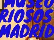 museos curiosos Madrid