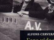 Esas vidas, Alfons Cervera