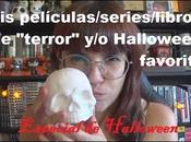 películas/series/libros "terror" Halloween favorit@s Especial