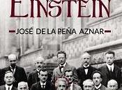 Reseña #317. salvé Einstein, José Peña Aznar