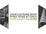 JOHN COLTRANE: Both Directions Once-The Lost Album