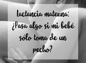 Lactancia materna: ¿Pasa algo bebé sólo toma pecho?