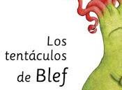 «Los tentáculos Blef: Rabia» Clemente Teresa Arias