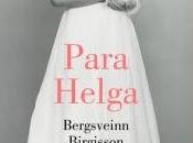 Para Helga Bergsveinn Birgisson