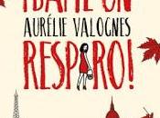 ¡Dame respiro! Aurélie Valognes