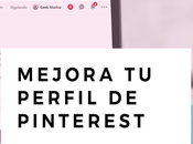 Mejora perfil Pinterest atrae mayor tráfico página