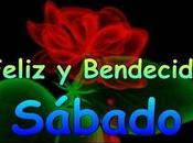Feliz Bendecido Sábado