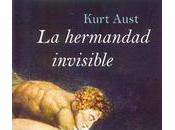 Kurt Aust hermandad invisible