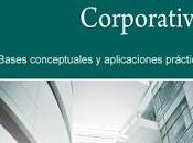 Buen Gobierno Corporativo; Bases conceptuales aplicaciones prácticas