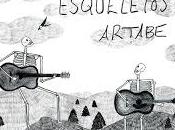 Artabe estrena Esqueletos
