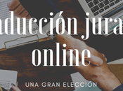 Traducción jurada online, gran elección