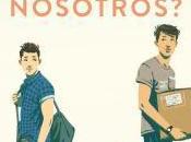 Reseña #194 fuéramos nosotros? Becky Albertalli Adam Silvera