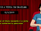 Estrenos vista trailer (12/4/2019)