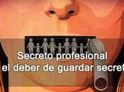Secreto profesional deber guardar secreto