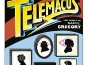 extraordianaria familia Telemacus, Daryl Gregory