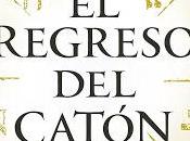 REGRESO CATÓN. Matilde Asensi.