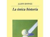 única historia. Julian Barnes