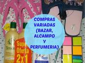 Compras variadas (Bazar, Alcampo Perfumería local)