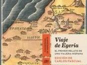 “Viaje Egeria. primer relato viajera hispana”, edición Carlos Pascual