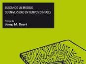 Reiniciando Universidad; Buscando modelo Universidad tiempos digitales