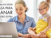 Trabajos desde casa para ganar dinero extra