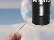 ¿Sabes verdad sobre burbuja petróleo?