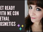 READY WITH LETHAL COSMETICS