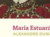 Reseña: María Estuardo.