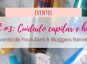 Haul Youtubers Bloggers Barcelona: ¡Cuidado capilar higiene! #7beautybcn