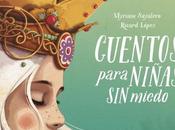 Cuentos para niñas miedo. Reseña