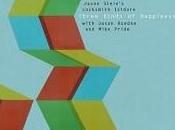 Jason Stein’s Locksmith Isidore: Three Kinds Happiness (Not Two, 2011)