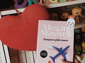 Tampoco pido tanto, Megan Maxwell