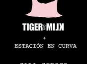 Tiger Milk Estación curva Siroco
