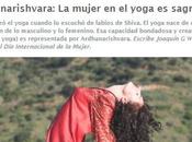 "Ardhanarishvara: mujer yoga sagrada" artículo Joaquín Weil Yoga