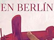 Reseña: Aquella Berlín, María José Moreno (Versátil Ediciones, febrero 2020)