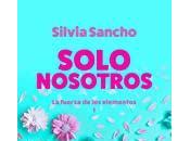Solo nosotros Silvia Sancho