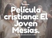 Película Cristiana: Joven Mesías