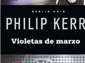 Philip Kerr Violetas marzo