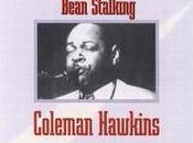 Jazz nights: Bean stalking (Coleman Hawkins)