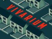 VIVARIUM (Irlanda, Dinamarca, Bélgica) Ciencia Ficción, Fantástico