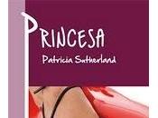 Princesa, Patricia Sutherland