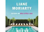 Nueve perfectos desconocidos. Liane Moriarty