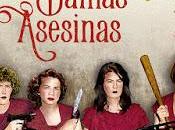 RESEÑA: Damas asesinas.
