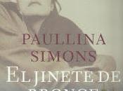 jinete bronce Paullina Simons