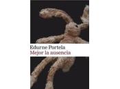 Reseña "Mejor ausencia" Edurne Portela