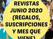 Revistas Junio 2020 (Regalos, Suscripciones viene)