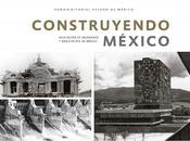 Presentan grandes obras arquitectura través libro “construyendo méxico”