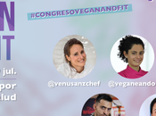 Arranca Congreso «VEGAN FIT», propuesta disruptiva allá Veganismo